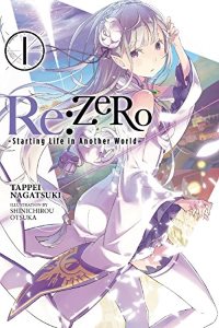 Re:ZERO -Starting Life in Another World- Vol.1
